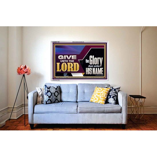 GIVE UNTO THE LORD GLORY DUE UNTO HIS NAME  Ultimate Inspirational Wall Art Acrylic Frame  GWABIDE11752  