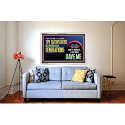 O LORD THY FAITHFULNESS IS UNTO ALL GENERATIONS  Church Office Acrylic Frame  GWABIDE12041  "24X16"