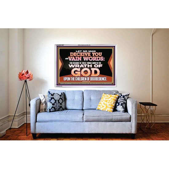 LET NO MAN DECEIVE YOU WITH VAIN WORDS  Scripture Art Work Acrylic Frame  GWABIDE12057  