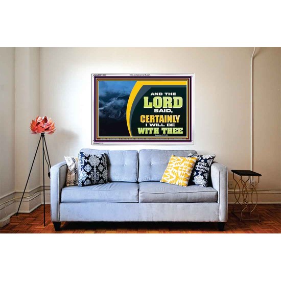 CERTAINLY I WILL BE WITH THEE SAITH THE LORD  Unique Bible Verse Acrylic Frame  GWABIDE12063  