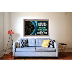 TOUCH NOT THE UNCLEAN THING  Biblical Paintings Acrylic Frame  GWABIDE12081  