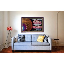 ABBA FATHER I WILL PRAISE THEE AMONG THE PEOPLE  Contemporary Christian Art Acrylic Frame  GWABIDE12083  