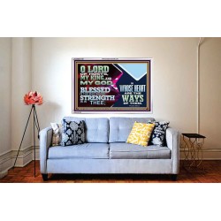 BLESSED IS THE MAN WHOSE STRENGTH IS IN THEE  Acrylic Frame Christian Wall Art  GWABIDE12102  "24X16"