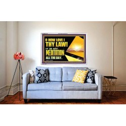 THY LAW IS MY MEDITATION ALL THE DAY  Bible Verse for Home Acrylic Frame  GWABIDE12157  