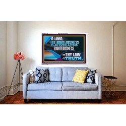 O LORD THY LAW IS THE TRUTH  Ultimate Inspirational Wall Art Picture  GWABIDE12179  "24X16"