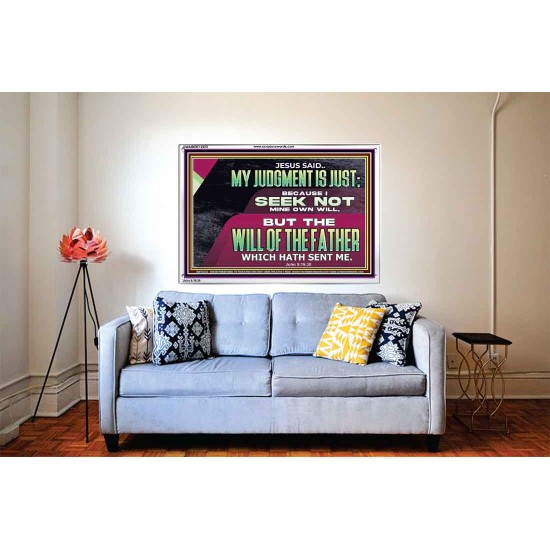 JESUS SAID MY JUDGMENT IS JUST  Ultimate Power Acrylic Frame  GWABIDE12323  