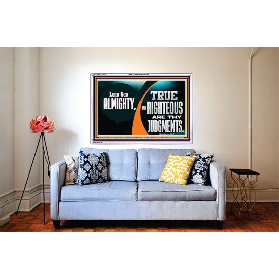 LORD GOD ALMIGHTY TRUE AND RIGHTEOUS ARE THY JUDGMENTS  Bible Verses Acrylic Frame  GWABIDE12703  