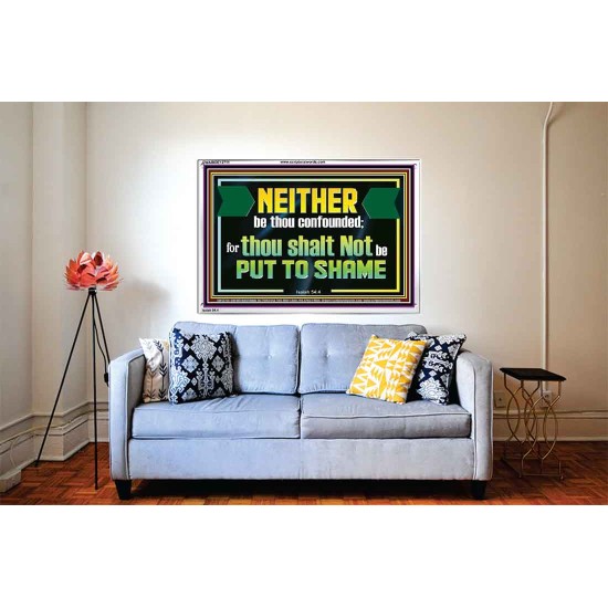NEITHER BE THOU CONFOUNDED  Encouraging Bible Verses Acrylic Frame  GWABIDE12711  