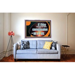 HAVE COMPASSION ON US AND HELP US  Contemporary Christian Wall Art  GWABIDE12726  "24X16"