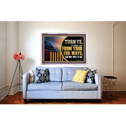 TURN FROM YOUR EVIL WAYS  Religious Wall Art   GWABIDE12952  "24X16"