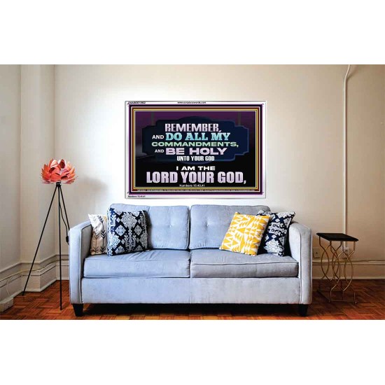 DO ALL MY COMMANDMENTS AND BE HOLY   Bible Verses to Encourage  Acrylic Frame  GWABIDE12962  