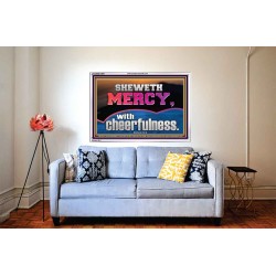 SHEW MERCY WITH CHEERFULNESS  Bible Scriptures on Forgiveness Acrylic Frame  GWABIDE12964  "24X16"
