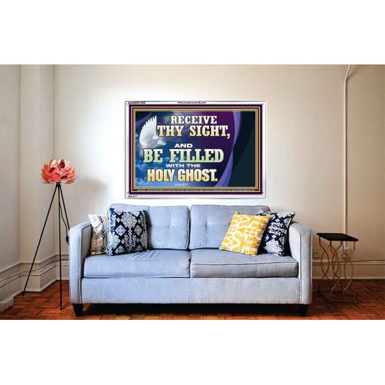 RECEIVE THY SIGHT AND BE FILLED WITH THE HOLY GHOST  Sanctuary Wall Acrylic Frame  GWABIDE13056  