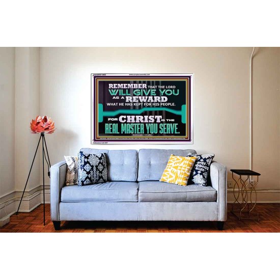 THE LORD WILL GIVE YOU AS A REWARD  Eternal Power Acrylic Frame  GWABIDE13080  