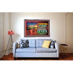 STRENGTHEN MY HANDS THIS DAY O GOD  Ultimate Inspirational Wall Art Acrylic Frame  GWABIDE9548  "24X16"