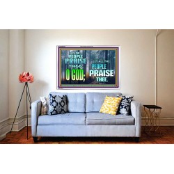 LET THE PEOPLE PRAISE THEE O GOD  Kitchen Wall Décor  GWABIDE9603  "24X16"