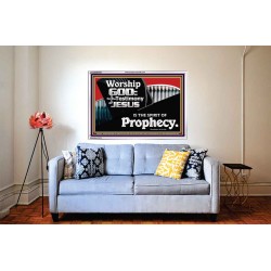 JESUS CHRIST THE SPIRIT OF PROPHESY  Encouraging Bible Verses Acrylic Frame  GWABIDE9952  "24X16"