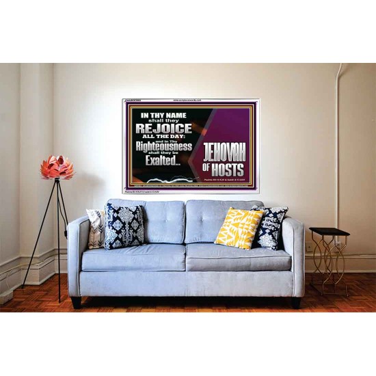 EXALTED IN THY RIGHTEOUSNESS  Bible Verse Acrylic Frame  GWABIDE9984  