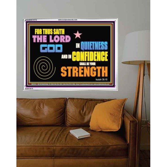 IN QUIETNESS AND CONFIDENCE SHALL BE YOUR STRENGTH  Décor Art Work  GWABIDE10112  