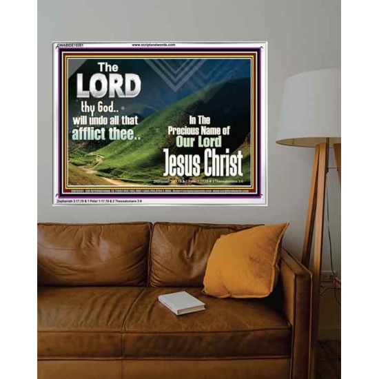 THE LORD WILL UNDO ALL THY AFFLICTIONS  Custom Wall Scriptural Art  GWABIDE10301  