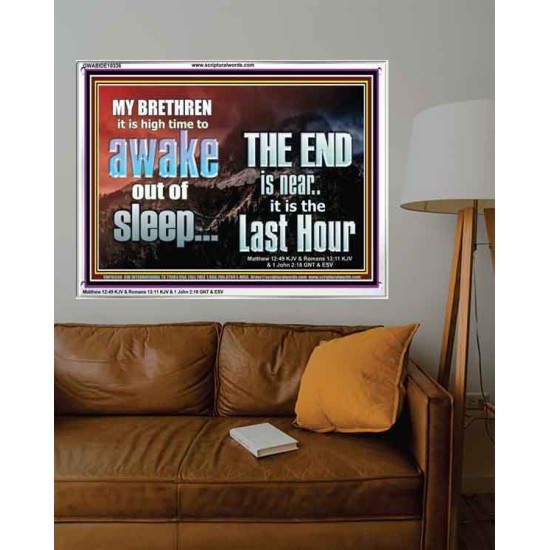 BRETHREN AWAKE OUT OF SLEEP THE END IS NEAR  Bible Verse Acrylic Frame Art  GWABIDE10336  