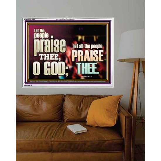 LET ALL THE PEOPLE PRAISE THEE O LORD  Printable Bible Verse to Acrylic Frame  GWABIDE10347  
