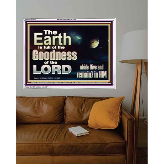 EARTH IS FULL OF GOD GOODNESS ABIDE AND REMAIN IN HIM  Unique Power Bible Picture  GWABIDE10355  