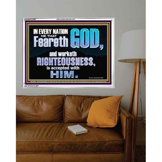 FEAR GOD AND WORKETH RIGHTEOUSNESS  Sanctuary Wall Acrylic Frame  GWABIDE10406  