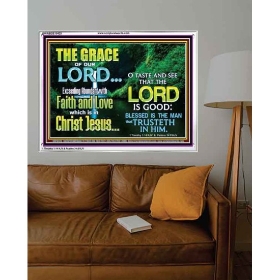 SEEK THE EXCEEDING ABUNDANT FAITH AND LOVE IN CHRIST JESUS  Ultimate Inspirational Wall Art Acrylic Frame  GWABIDE10425  