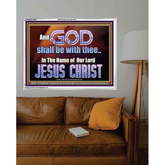 GOD SHALL BE WITH THEE  Bible Verses Acrylic Frame  GWABIDE10448  