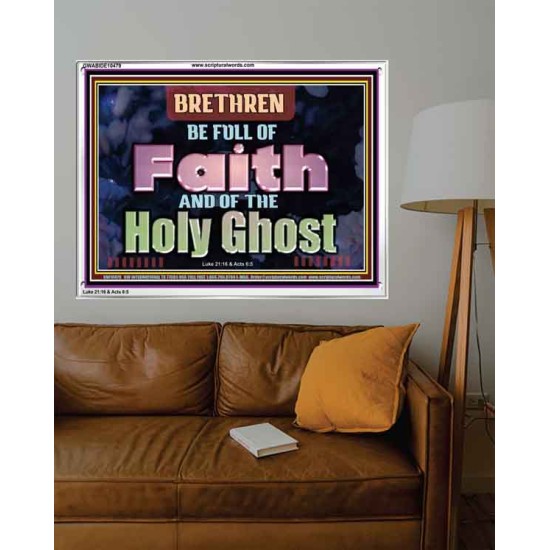 BE FULL OF FAITH AND THE SPIRIT OF THE LORD  Scriptural Portrait Acrylic Frame  GWABIDE10479  