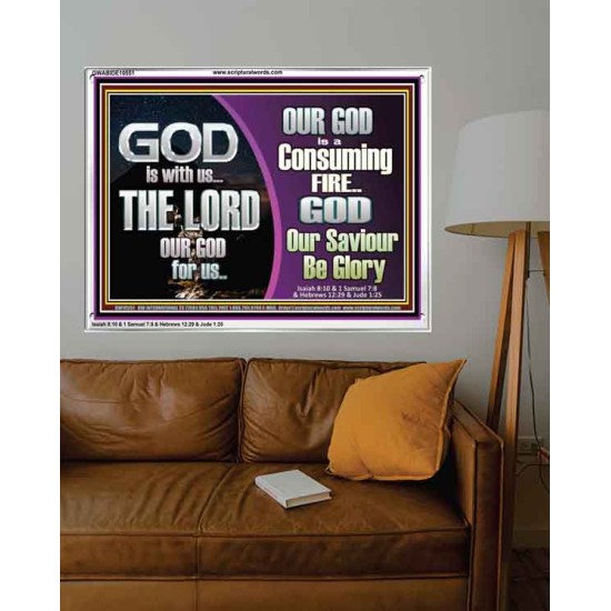 TO OUR SAVIOUR BE GLORY GOD IS WITH US   Encouraging Bible Verses Acrylic Frame  GWABIDE10551  