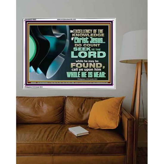 SEEK YE THE LORD WHILE HE MAY BE FOUND  Unique Scriptural ArtWork  GWABIDE10603  