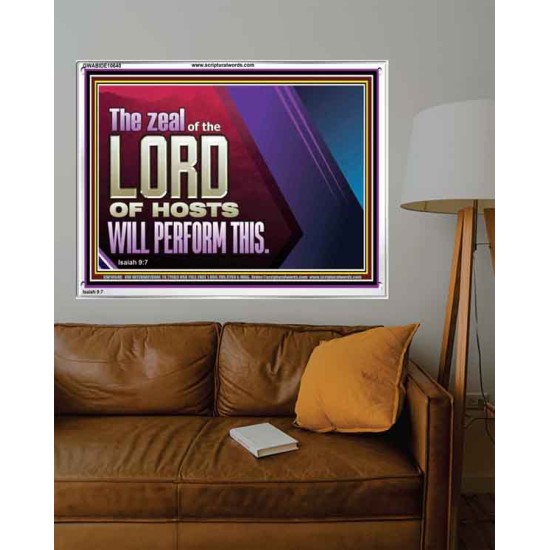 THE ZEAL OF THE LORD OF HOSTS  Printable Bible Verses to Acrylic Frame  GWABIDE10640  