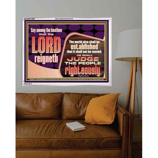 THE LORD IS A DEPENDABLE RIGHTEOUS JUDGE VERY FAITHFUL GOD  Unique Power Bible Acrylic Frame  GWABIDE10682  
