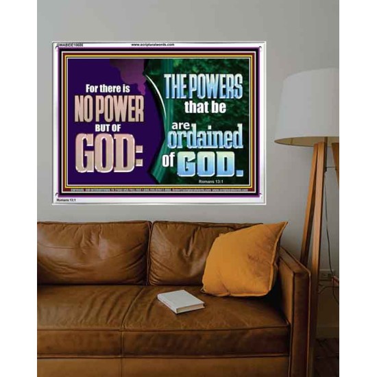 THERE IS NO POWER BUT OF GOD THE POWERS THAT BE ARE ORDAINED OF GOD  Church Acrylic Frame  GWABIDE10686  