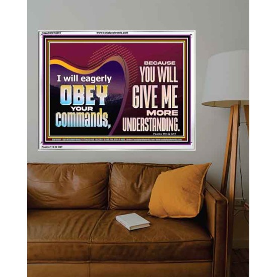 EAGERLY OBEY COMMANDMENT OF THE LORD  Unique Power Bible Acrylic Frame  GWABIDE10691  