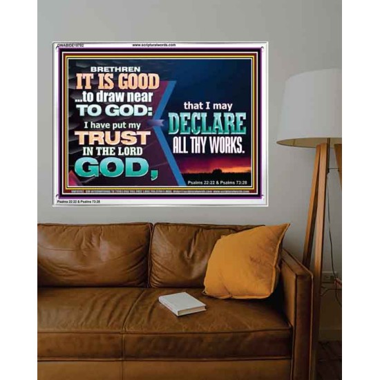 BRETHREN IT IS GOOD TO DRAW NEAR TO GOD  Unique Scriptural Acrylic Frame  GWABIDE10702  