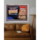DO GOOD UNTO ALL MEN ESPECIALLY THE HOUSEHOLD OF FAITH  Church Acrylic Frame  GWABIDE10707  