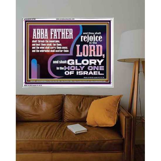 ABBA FATHER SHALL SCATTER ALL OUR ENEMIES AND WE SHALL REJOICE IN THE LORD  Bible Verses Acrylic Frame  GWABIDE10740  