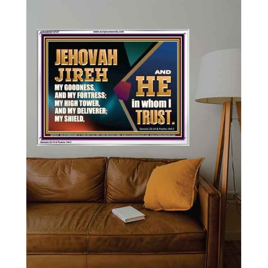 JEHOVAH JIREH OUR GOODNESS FORTRESS HIGH TOWER DELIVERER AND SHIELD  Scriptural Acrylic Frame Signs  GWABIDE10747  