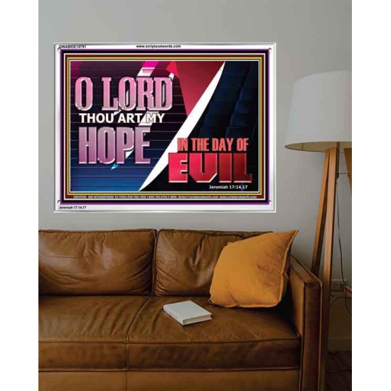 O LORD THAT ART MY HOPE IN THE DAY OF EVIL  Christian Paintings Acrylic Frame  GWABIDE10791  