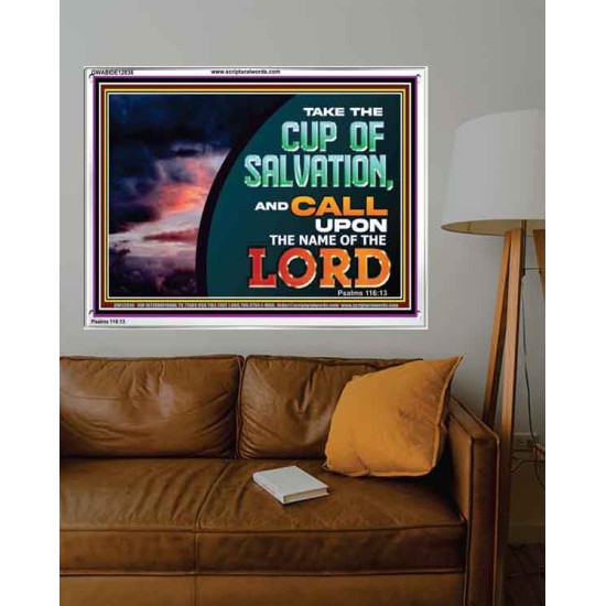 TAKE THE CUP OF SALVATION  Unique Scriptural Picture  GWABIDE12036  