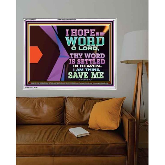 I AM THINE SAVE ME O LORD  Eternal Power Acrylic Frame  GWABIDE12040  