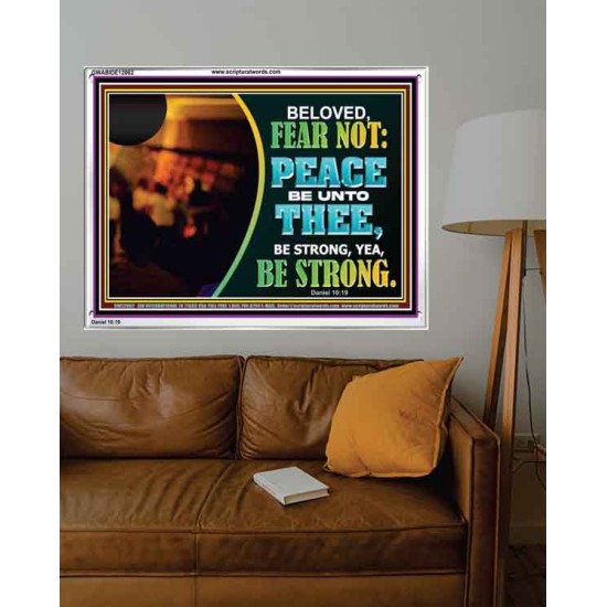 BELOVED BE STRONG YEA BE STRONG  Biblical Art Acrylic Frame  GWABIDE12062  