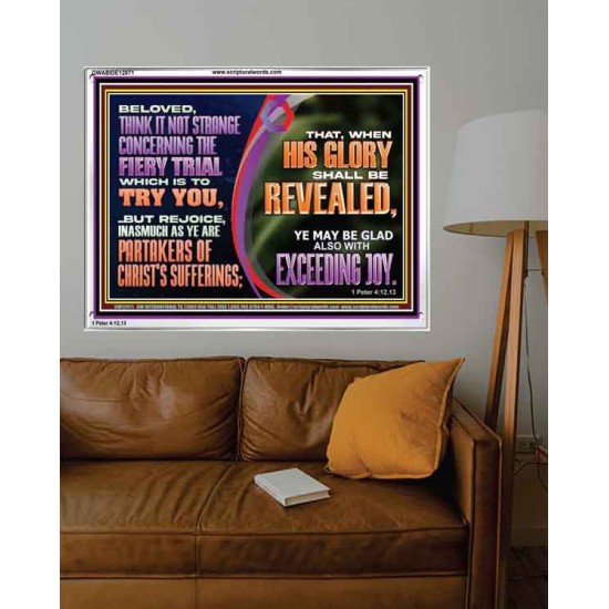 THINK IT NOT STRANGE CONCERNING THE FIERY TRIAL WHICH IS TO TRY YOU  Modern Christian Wall Décor Acrylic Frame  GWABIDE12071  