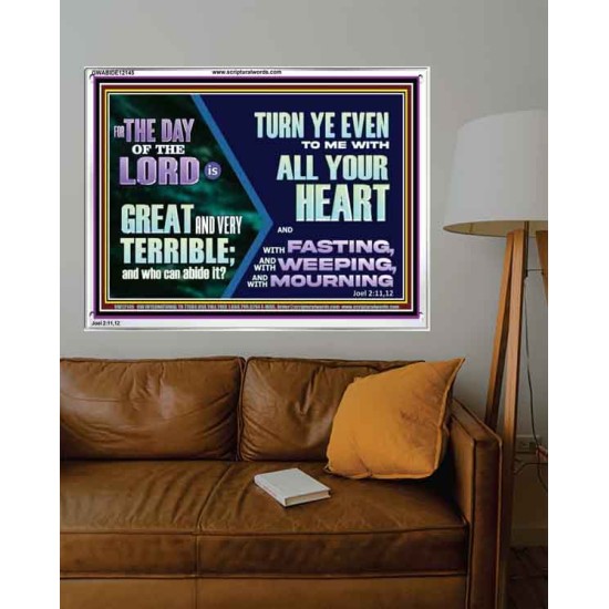 THE DAY OF THE LORD IS GREAT AND VERY TERRIBLE REPENT IMMEDIATELY  Custom Inspiration Scriptural Art Acrylic Frame  GWABIDE12145  