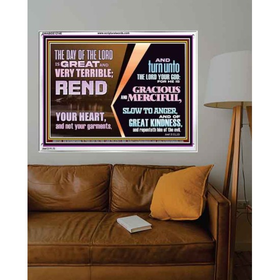 REND YOUR HEART AND NOT YOUR GARMENTS AND TURN BACK TO THE LORD  Custom Inspiration Scriptural Art Acrylic Frame  GWABIDE12146  