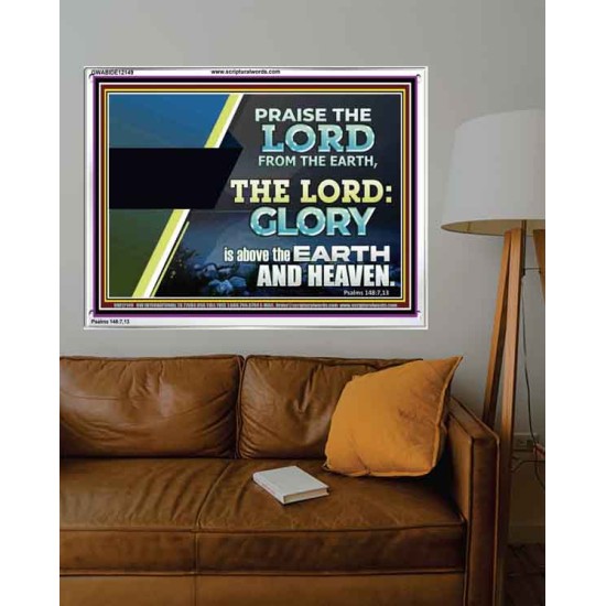 PRAISE THE LORD FROM THE EARTH  Unique Bible Verse Acrylic Frame  GWABIDE12149  