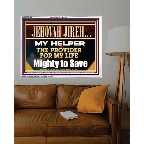 JEHOVAH JIREH MY HELPER THE PROVIDER FOR MY LIFE  Unique Power Bible Acrylic Frame  GWABIDE12249  